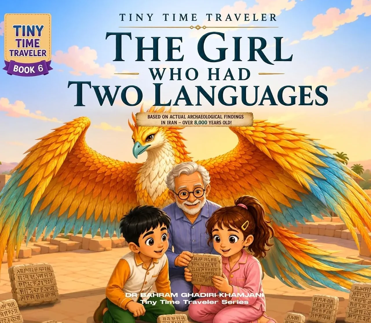 Book cover — The Girl Who Had Two Languages, Book Six in the Time Travelers to Ancient Persia series, set in ancient Susa